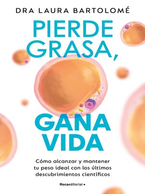 cover image of Pierde grasa, gana vida